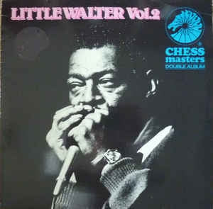 LITTLE WALTER - Chess Masters...Little Walter Vol. 2