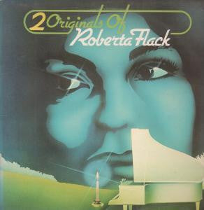 ROBERTA FLACK - 2 Originals Of Roberta Flack