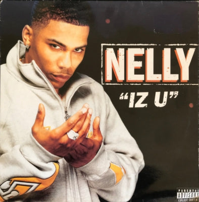 NELLY - Iz U / Hot In Herre
