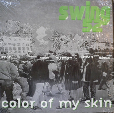 SWING 52 - Color Of My Skin