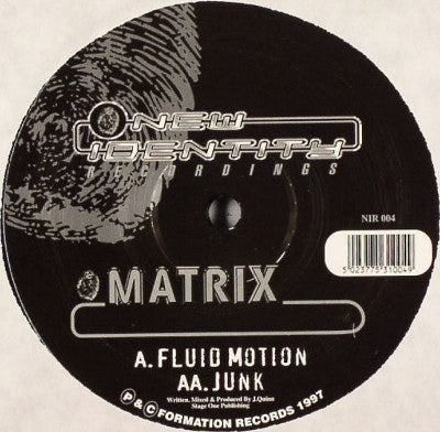MATRIX - Fluid Motion / Junk