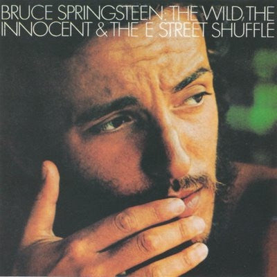 BRUCE SPRINGSTEEN and THE E STREET BAND - The Wild, The Innocent & The E Street Shuffle