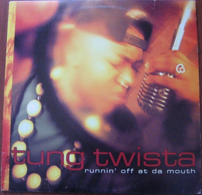 TUNG TWISTA - Runnin' Off At Da Mouth