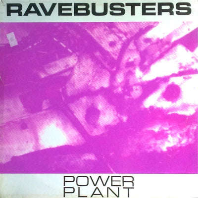 RAVEBUSTERS - Power Plant / Rave Banging