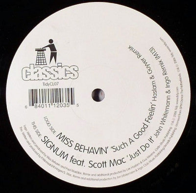 MISS BEHAVIN' / SIGNUM FEAT. SCOTT MAC - Such A Good Feelin' (Haslam & Guyer Remix) / Just Do It (John Whitemann & Ingo Remix)