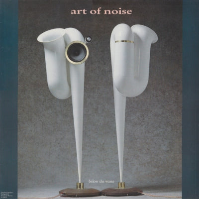 ART OF NOISE - Below The Waste