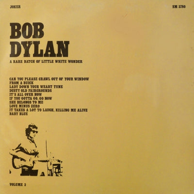 BOB DYLAN - A Rare Batch Of Little White Wonder