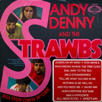 THE STRAWBS FEATURING SANDY DENNY - All Our Own Work