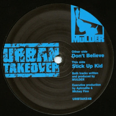 MULDER - Don't Believe / Stick Up Kid