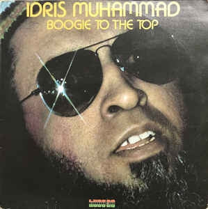 IDRIS MUHAMMAD - Boogie To The Top