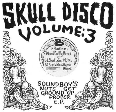 SHACKLETON - Soundboy's Nuts Get Ground Up Proper EP