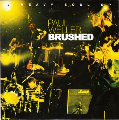 PAUL WELLER - Brushed - A Heavy Soul EP