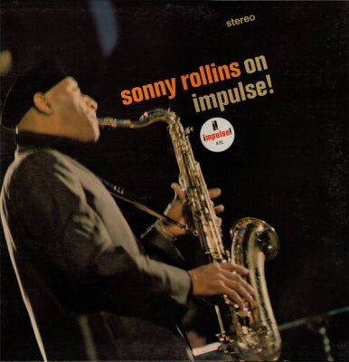 SONNY ROLLINS - Sonny Rollins On Impulse!