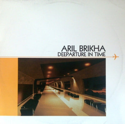ARIL BRIKHA - Deeparture In Time feat: On And On / Headhunter