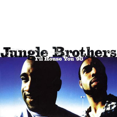 JUNGLE BROTHERS - I'll House You '98
