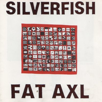 SILVERFISH - Fat Axl