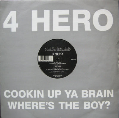 4 HERO - Cookin Up Yah Brain / Burning / Time To Get Ill / Where's The Boy