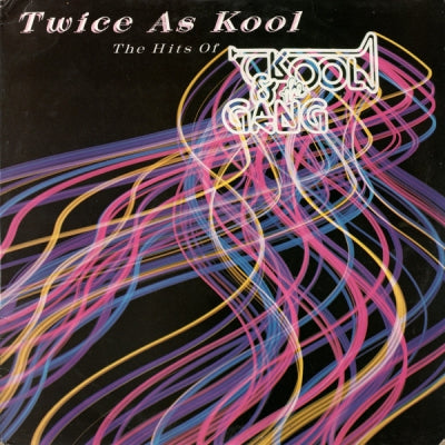 KOOL & THE GANG - Twice As Kool (The Hits Of Kool & The Gang)