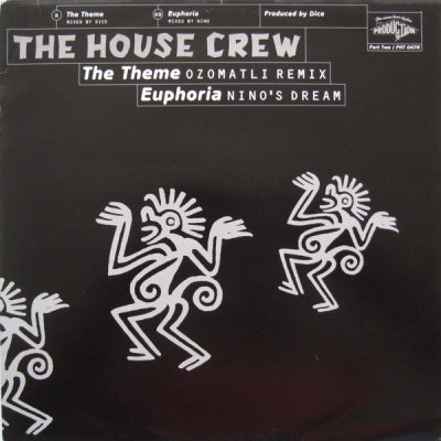 THE HOUSE CREW - The Theme / Euphroria (Remixes)