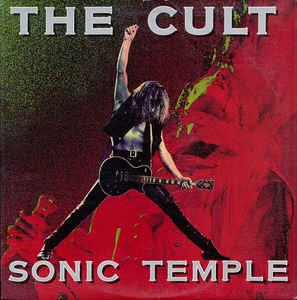 THE CULT - Sonic Temple