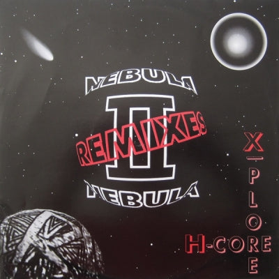 NEBULA II - X-Plore H-Core / Peace Maker (Remixes)