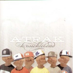A-TRAK - Knucklehead