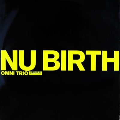 OMNI TRIO - Nu Birth / Breakbeat Etiquette
