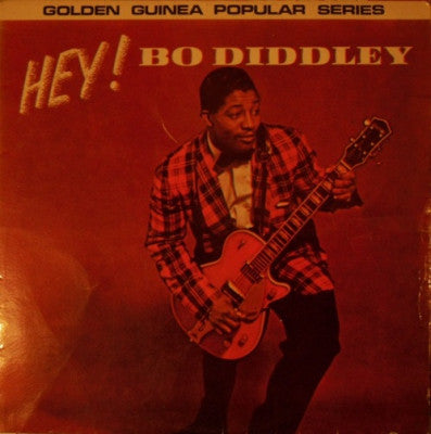 BO DIDDLEY - Hey! Bo Diddley