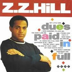 Z.Z. HILL  - Dues Paid In Full