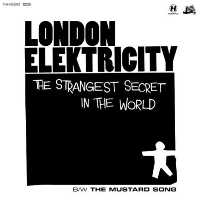 LONDON ELECTRICITY - The Strangest Secret In The World / The Mustard Song
