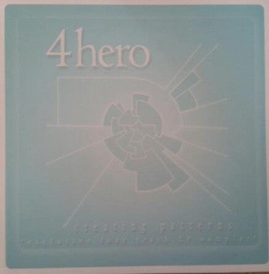 4 HERO - Creating Patterns (Exclusive Four Track LP Sampler)