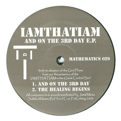 IAMTHATIAM - And On The 3rd Day E.P.