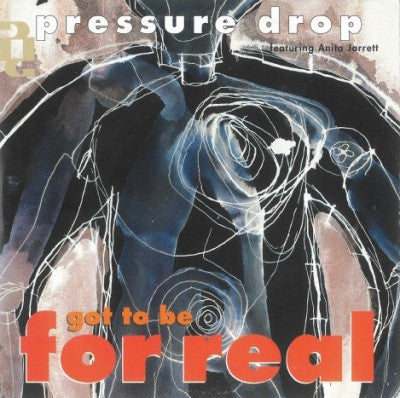 PRESSURE DROP - Got To Be For Real
