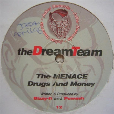 THE DREAM TEAM - The MENACE / Drugs And Money