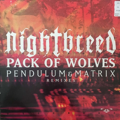NIGHTBREED - Pack Of Wolves (Pendulum / Matrix Remixes)