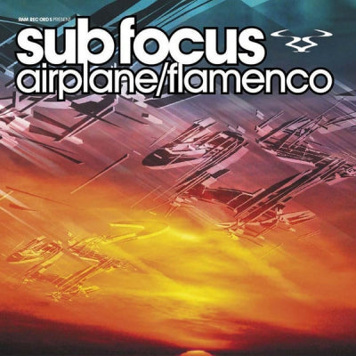 SUB FOCUS - Airplane / Flamenco