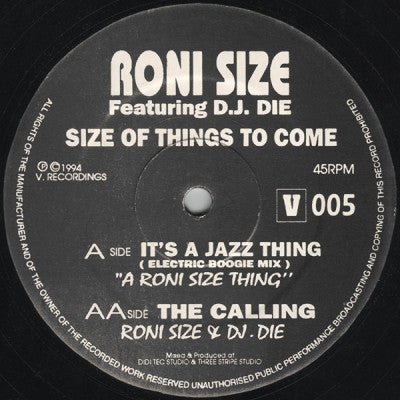 RONI SIZE FEATURING D.J. DIE - Size Of Things To Come