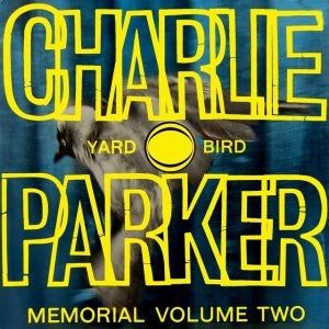 CHARLIE PARKER - Charlie Parker Memorial Volume 2