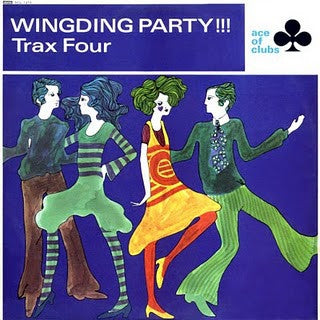 TRAX FOUR - Wingding Party!!!