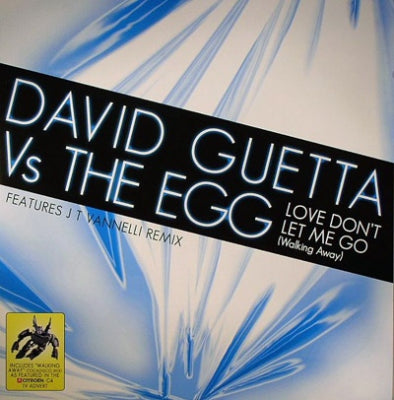 DAVID GUETTA VS. THE EGG - Love Don't Let Me Go (Walking Away)