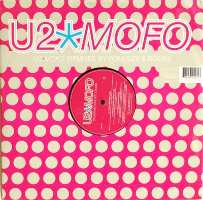 U2 - MOFO (Remixes By Matthew Roberts, Roni Size & Romin)