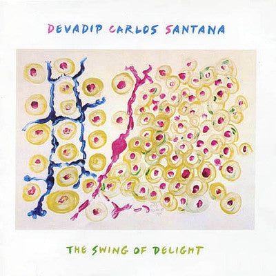 DEVADIP CARLOS SANTANA - The Swing Of Delight