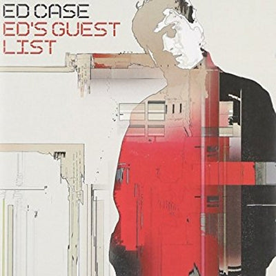 ED CASE - Ed's Guest List
