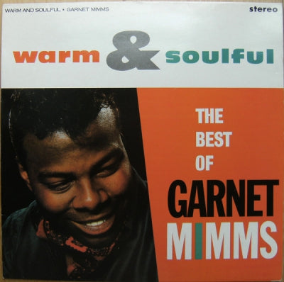 GARNET MIMMS - Warm And Soulful: The Best Of Garnet Mimms