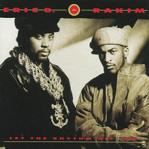 ERIC B. & RAKIM - Let The Rhythm Hit 'Em