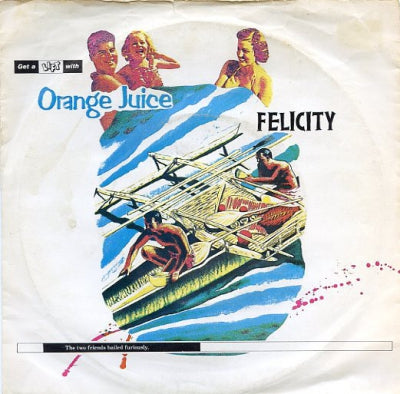 ORANGE JUICE - Felicity