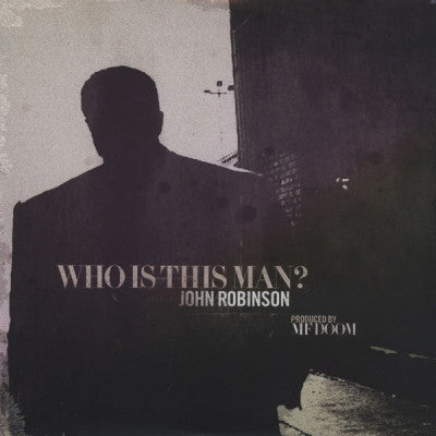JOHN ROBINSON - Who Is This Man? (Produced by MF Doom).