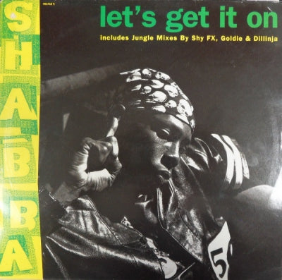 SHABBA RANKS - Let's Get It On (Jungle Remixes)