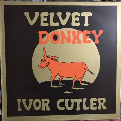 IVOR CUTLER - Velvet Donkey
