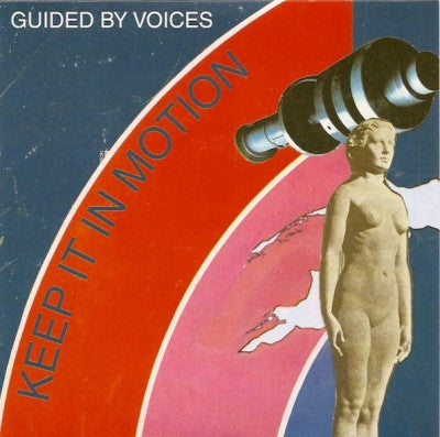 GUIDED BY VOICES - Keep It In Motion / White World / Pink Wings